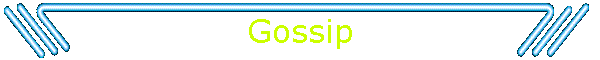 Gossip